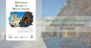 VII Congreso Nacional Médicos Jubilados @ Cáceres