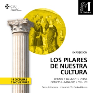 Los pilares de nuestra cultura (s. VIII - XVI) @ Palacio de la Colomina | València | Comunidad Valenciana | España