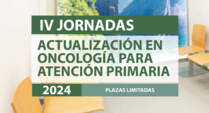IV Jornadas de actualización en Oncología para Atención Primaria @ Ilustre Colegio Oficial de Médicos de Valencia | València | Comunidad Valenciana | España